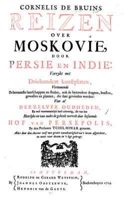 Cornelius de Bruin - 1714 (1711) - Journey to Persia and India via Moscovia (Dutch)